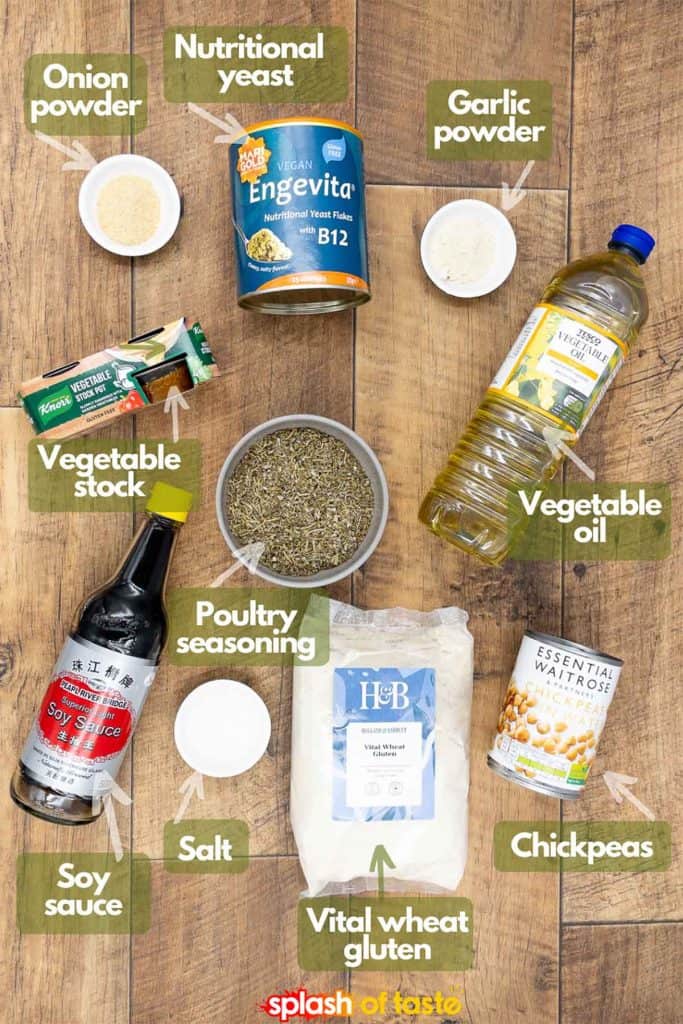 Ingredients needed to make vegan chicken patties, onion powder, nutritional yeast, garlic powder, vegetable oil, poultry seasoning, vegetable stock, soy sauce, salt, vital wheat gluten and chickpeas.