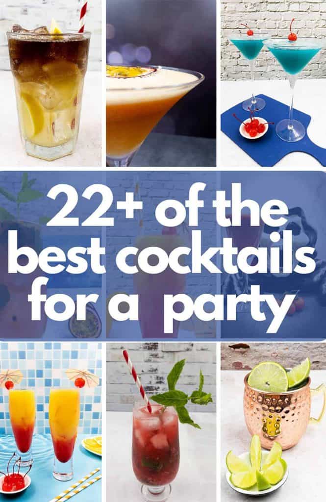 Long Island Iced Tea, Pornstar Martini, Envy cocktails, Tequila Sunrise, Raspberry Mojito and Mexican Mules in 22 best cocktails for a party image.