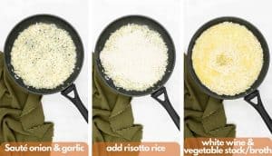 Process shots for how to make a vegan risotto saute onions and garlic, add arborio rice, vegan white wine and vegetable broth.
