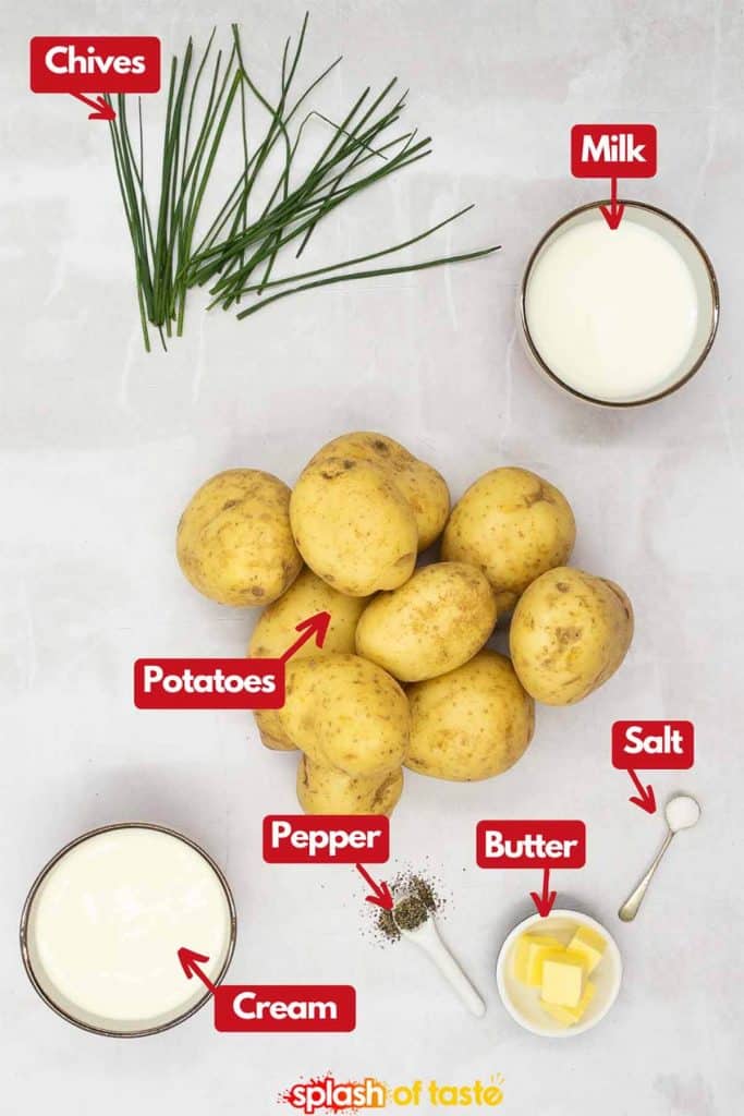 Ingredients needed to make mashed potato, fresh chives, whole milk, potatoes, kosher salt, black pepper and cream.