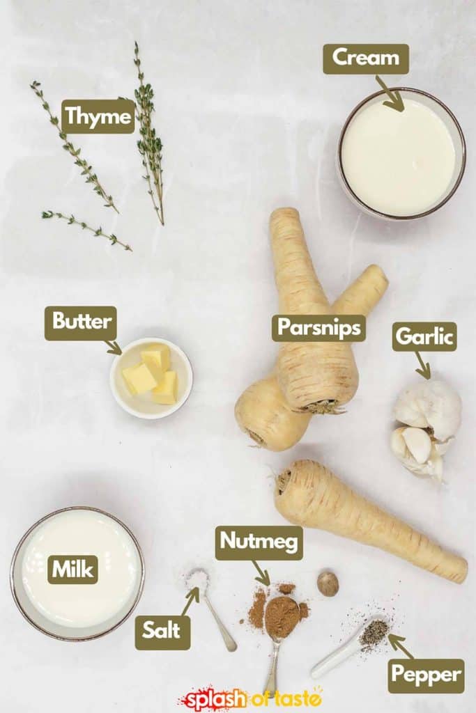 Ingredients for making creamy parsnip puree, fresh thyme, heavy cream, parsnips, garlic cloves, salt and pepper, ground nutmeg, milk and butter.