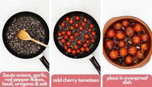 Process shots for how to make baked goats cheese with tomato, saute onions, red pepper flakes, basil, oregano and smoked sea salt, add cherry tomatoes, place in ovenproof dish.