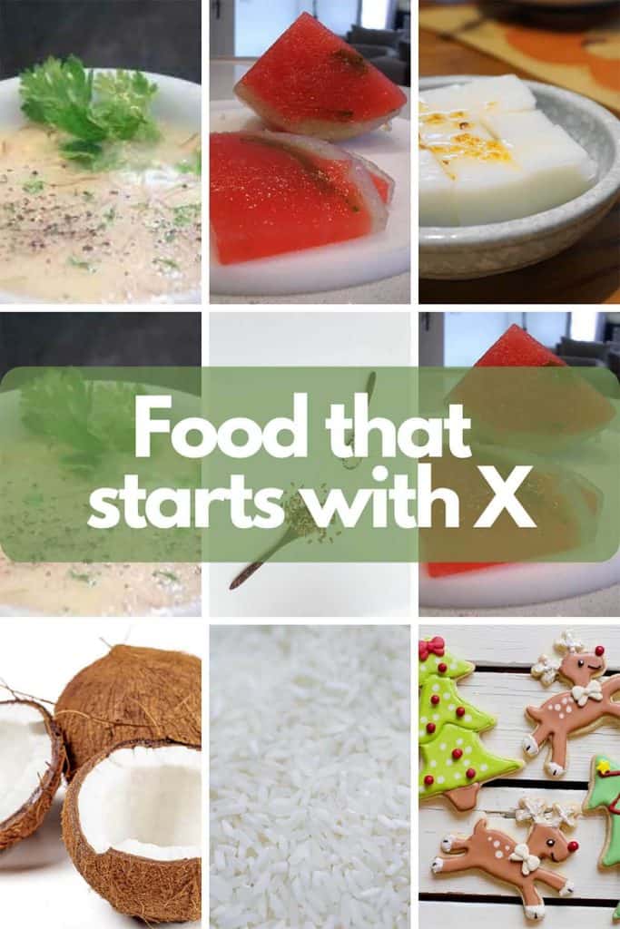 A collage of foods that start with X.