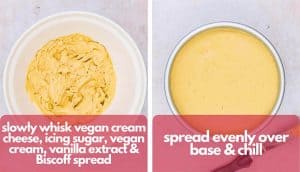 Process shots, image one, slowly whisk violife cream cheese, icing sugar, vegan cream, vanilla extract and Biscoff spread in a mixing bowl; photo two; spread cheesecake filling over the vegan Biscoff biscuit base and chill in fridge.