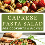A bowl of Caprese Pasta Salad with cherry tomatoes, mozzarella, basil, and spiral pasta, served with slices of bread on the side. Text reads: "Caprese Pasta Salad for Cookouts & Picnics.